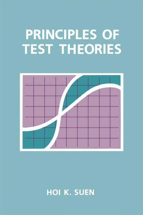 Cover of the book Principles of Test Theories by Hoi K. Suen, Taylor and Francis