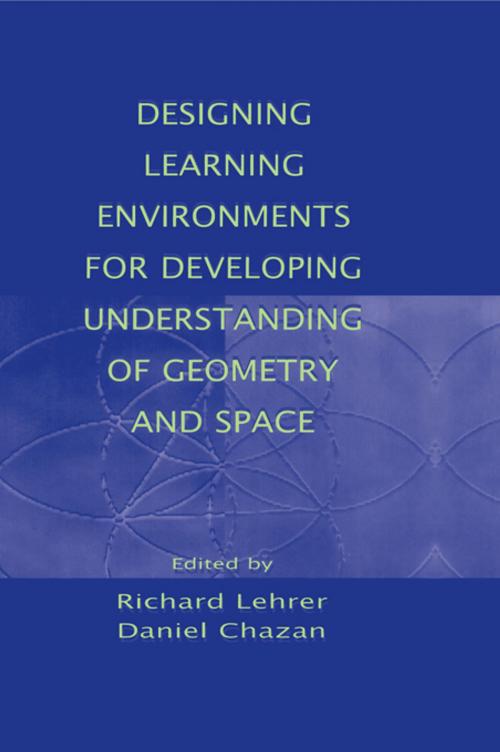Cover of the book Designing Learning Environments for Developing Understanding of Geometry and Space by , Taylor and Francis