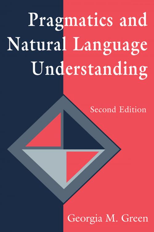 Cover of the book Pragmatics and Natural Language Understanding by Georgia M. Green, Taylor and Francis