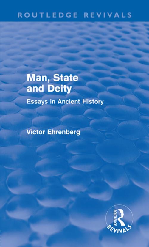 Cover of the book Man, State and Deity by Victor Ehrenberg, Taylor and Francis