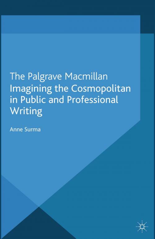 Cover of the book Imagining the Cosmopolitan in Public and Professional Writing by Anne Surma, Palgrave Macmillan UK