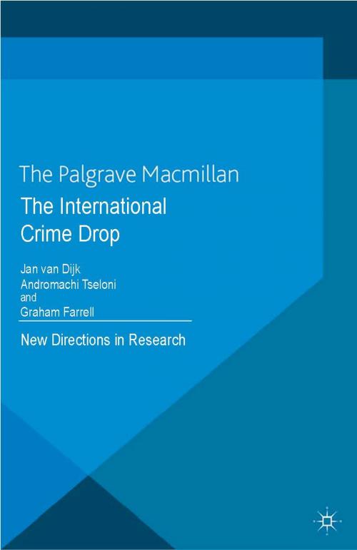 Cover of the book The International Crime Drop by , Palgrave Macmillan UK