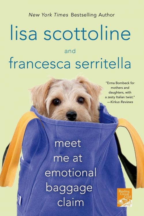 Cover of the book Meet Me at Emotional Baggage Claim by Lisa Scottoline, Francesca Serritella, St. Martin's Press