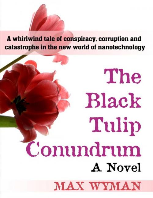 Cover of the book The Black Tulip Conundrum by Max Wyman, Max Wyman