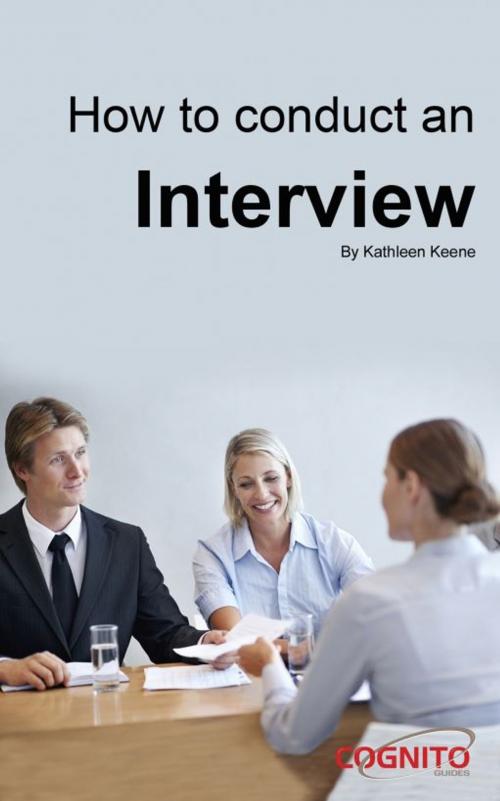 Cover of the book How to Conduct an Interview: Cognito Guides by Kathleen Keene, Cognito Guides