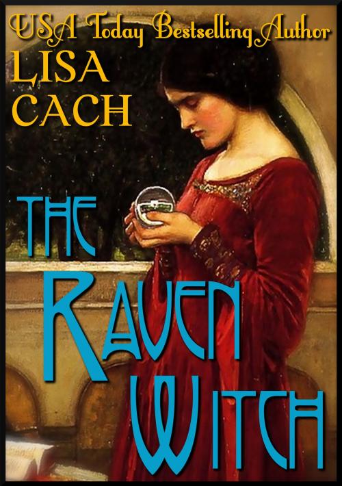 Cover of the book The Raven Witch by Lisa Cach, Lisa Cach