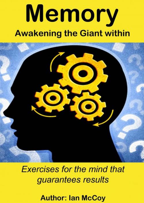 Cover of the book Memory: Awakening the Giant Within by Ian McCoy, Ian McCoy