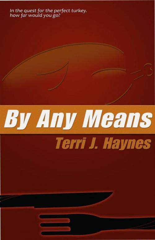 Cover of the book By Any Means by Terri J. Haynes, Terri J. Haynes
