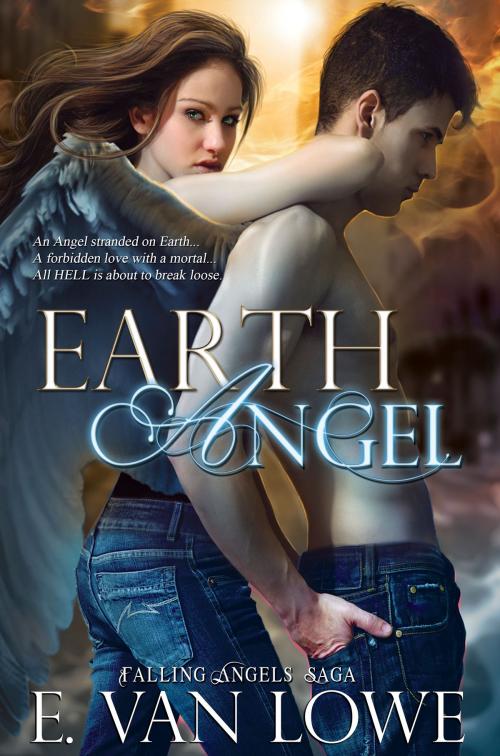 Cover of the book Earth Angel by E. Van Lowe, Christopher Meeks