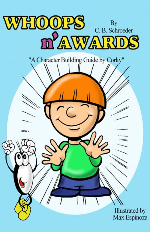 Cover of the book Whoops N' Awards by C.B. Schroeder, C.B. Schroeder