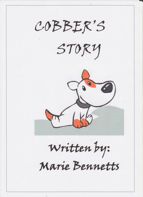 Cover of the book Cobber's Story by Marie Bennetts, Marie Bennetts