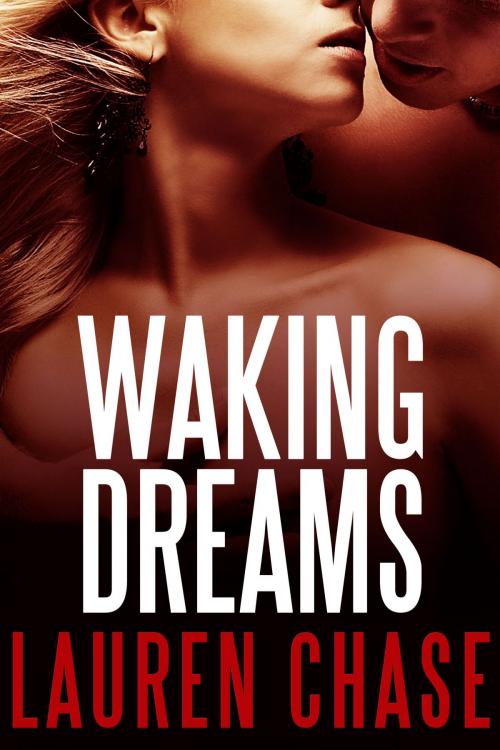 Cover of the book Waking Dreams by Lauren Chase, Midnight and Roses