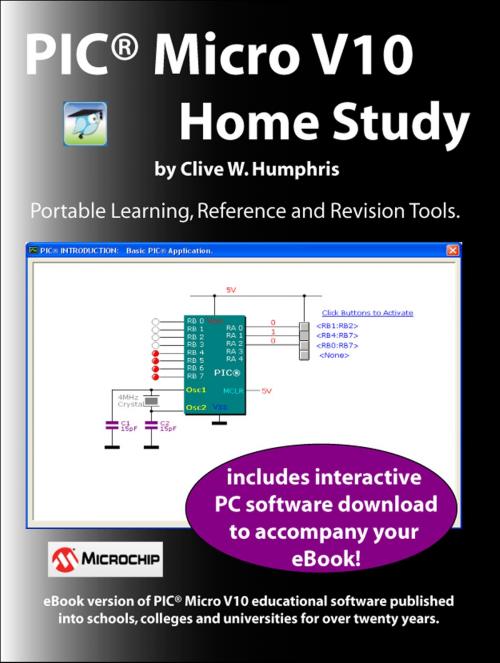 Cover of the book PIC® Micro V10 Home Study by Clive W. Humphris, Clive W. Humphris