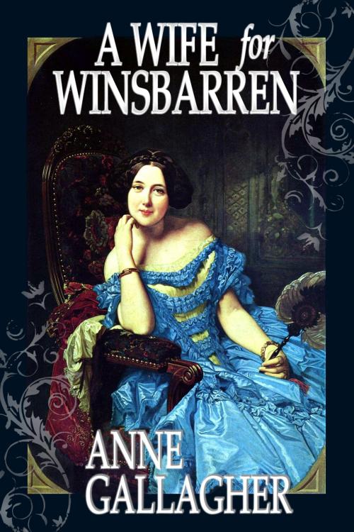 Cover of the book A Wife for Winsbarren by Anne Gallagher, Anne Gallagher