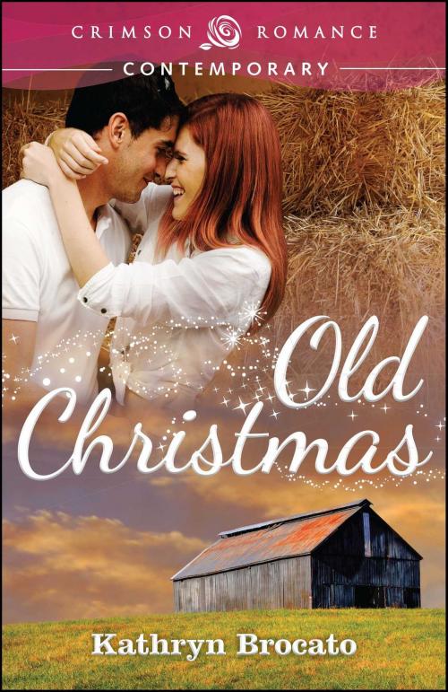 Cover of the book Old Christmas by Kathryn Brocato, Crimson Romance