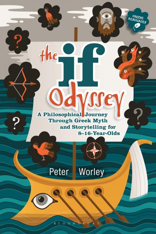 Cover of the book The If Odyssey by If Machine Peter Worley, Bloomsbury Publishing