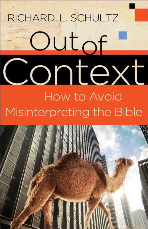 Cover of the book Out of Context by Richard Schultz, Baker Publishing Group