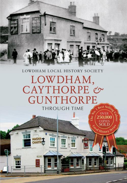 Cover of the book Lowdham, Caythorpe & Gunthorpe Through Time by Lowdham Local History Society, Amberley Publishing