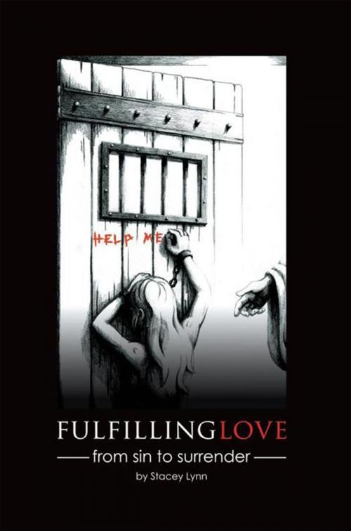 Cover of the book Fulfilling Love by Stacey Lynn, WestBow Press