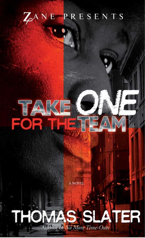 Cover of the book Take One for the Team by Thomas Slater, Strebor Books