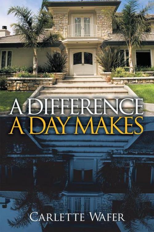 Cover of the book A Difference a Day Makes by Carlette Wafer, Trafford Publishing