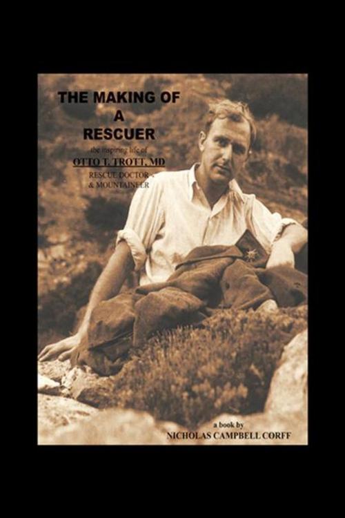 Cover of the book The Making of a Rescuer by Nicholas Campbell Corff, Trafford Publishing