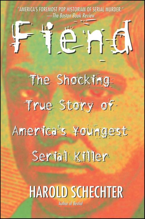 Cover of the book Fiend by Harold Schechter, Pocket Books