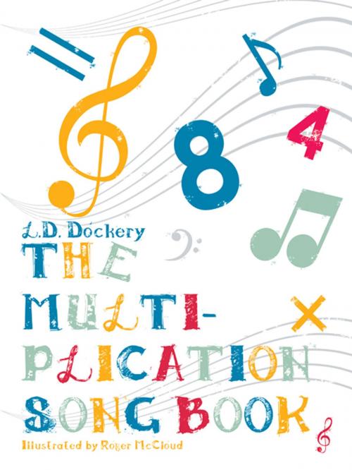 Cover of the book The Multiplication Song Book by L.D. Dockery, AuthorHouse