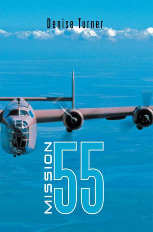 Cover of the book Mission 55 by Denise Turner, Xlibris US