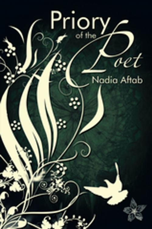 Cover of the book Priory of the Poet by Nadia Aftab, Xlibris UK