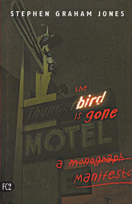 Cover of the book The Bird is Gone by Stephen Graham Jones, University of Alabama Press