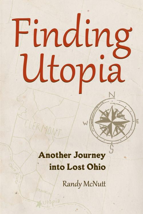 Cover of the book Finding Utopia by Randy McNutt, The Kent State University Press