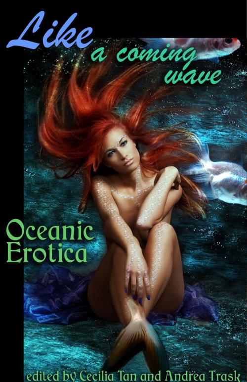 Cover of the book Like a Coming Wave: Oceanic Erotica by Circlet Press Editorial Team, Circlet Press