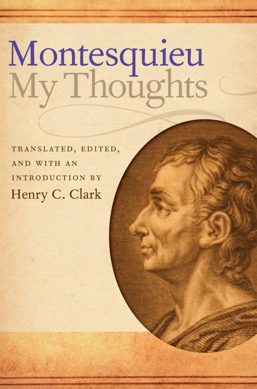 Cover of the book My Thoughts by Charles-Louis de Secondat, Baron of La Brède and of Montesquieu, Liberty Fund Inc.