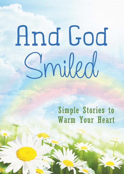 Cover of the book And God Smiled by Compiled by Barbour Staff, Barbour Publishing, Inc.