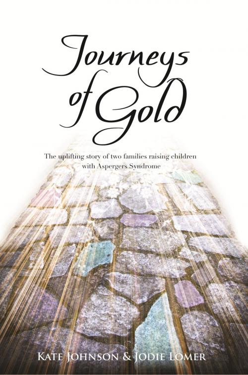 Cover of the book Journeys of Gold by Kate Johnson, Jodie Lomer, BookBaby