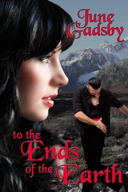 Cover of the book To The Ends of the Earth by June Gadsby, BWL Publishing Inc.