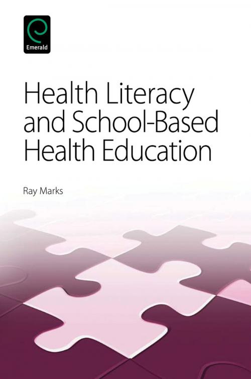 Cover of the book Health Literacy and School-Based Health Education by , Emerald Group Publishing Limited