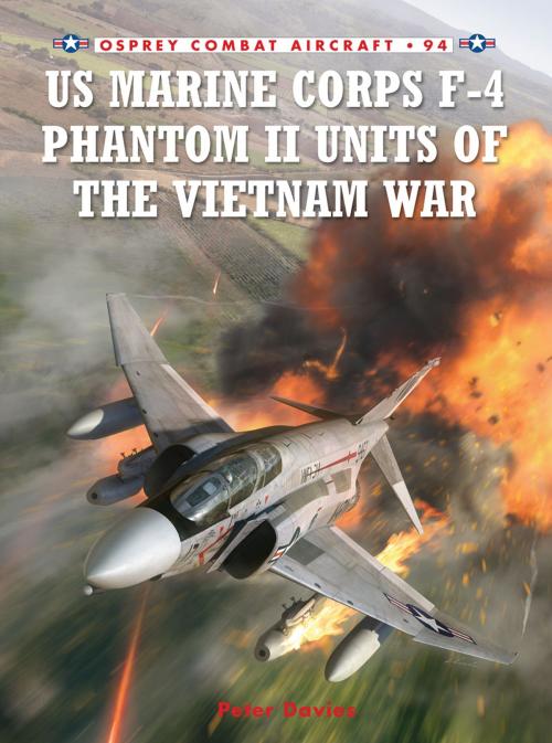 Cover of the book US Marine Corps F-4 Phantom II Units of the Vietnam War by Peter E. Davies, Bloomsbury Publishing