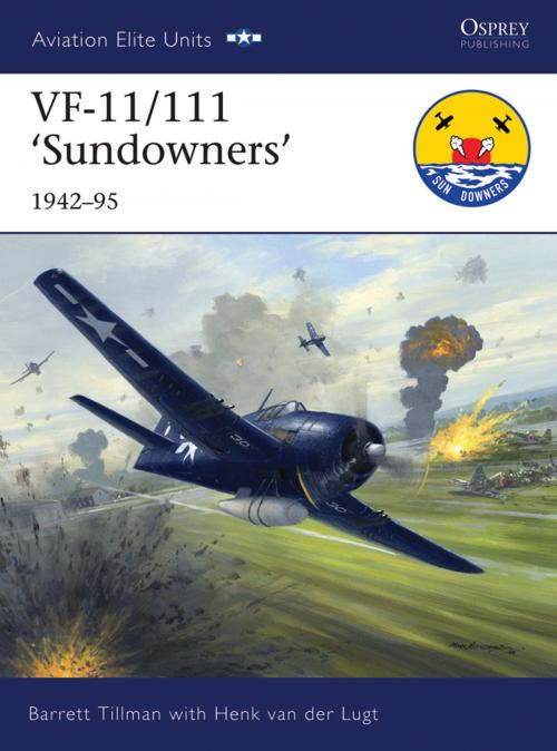 Cover of the book VF-11/111 ‘Sundowners’ 1942–95 by Barrett Tillman, Bloomsbury Publishing