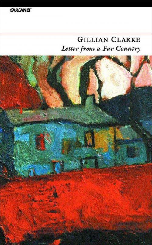 Cover of the book Letter from a Far Country by Gillian Clarke, Carcanet Press Ltd.