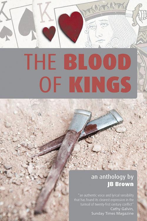 Cover of the book Blood of Kings by JB Brown, Andrews UK