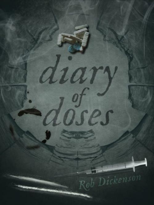 Cover of the book Diary of Doses by Rob Dickenson, Gegensatz Press