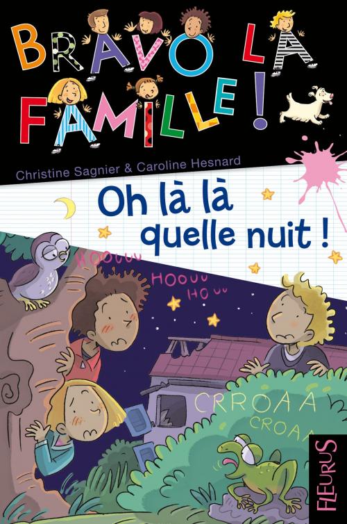 Cover of the book Oh là là quelle nuit ! by Christine Sagnier, Caroline Hesnard, Fleurus