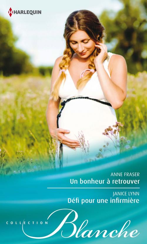 Cover of the book Un bonheur à retrouver - Défi pour une infirmière by Anne Fraser, Janice Lynn, Harlequin