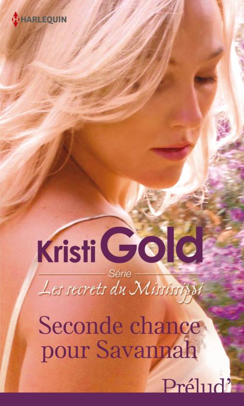 Cover of the book Seconde chance pour Savannah by Kristi Gold, Harlequin