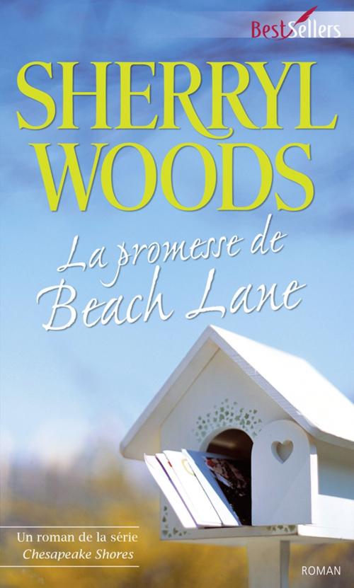 Cover of the book La promesse de Beach Lane by Sherryl Woods, Harlequin