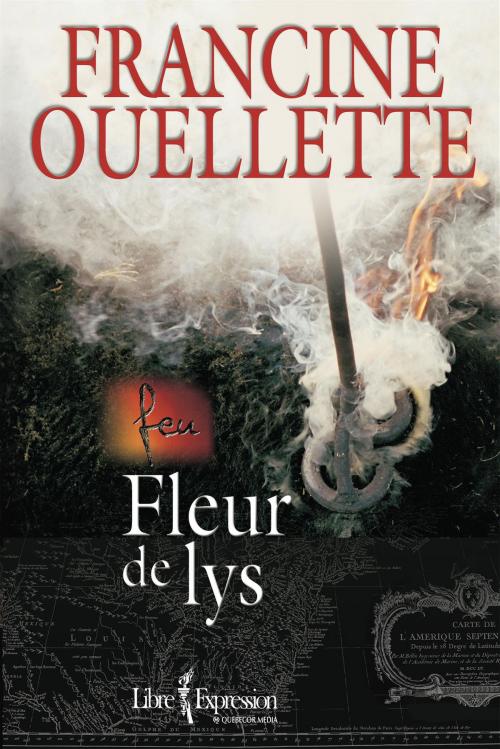 Cover of the book Feu, tome 3 by Francine Ouellette, Libre Expression