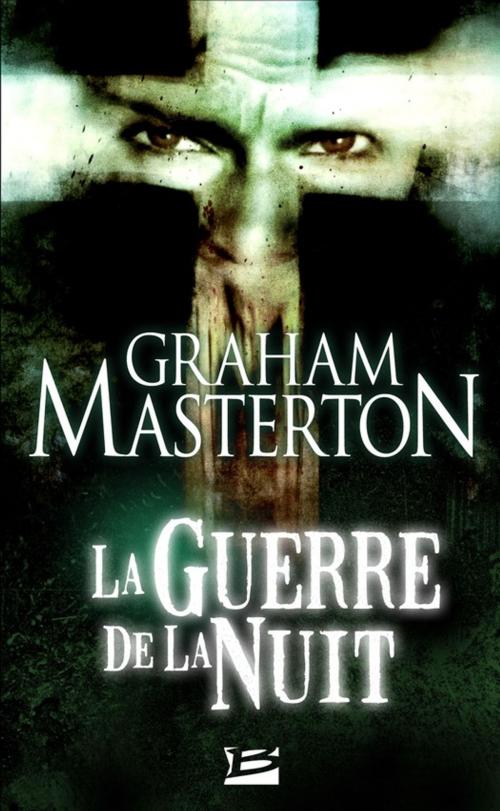 Cover of the book La Guerre de la nuit by Graham Masterton, Bragelonne