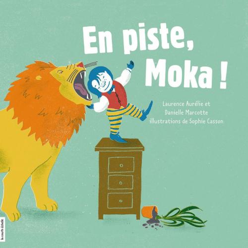 Cover of the book En piste, Moka ! by Danielle Marcotte, Laurence Aurélie, La courte échelle